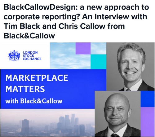The LSE interview: 'BlackCallowDesign: a new approach to corporate reporting?'